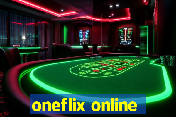 oneflix online